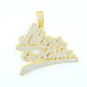 "Never Go Broke" Pendant